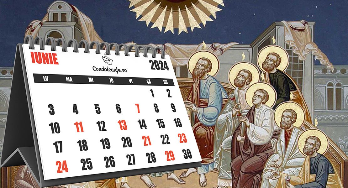 Calendar ortodox iunie 2024 Rusaliile, Moşii de vară, Petru şi Pavel