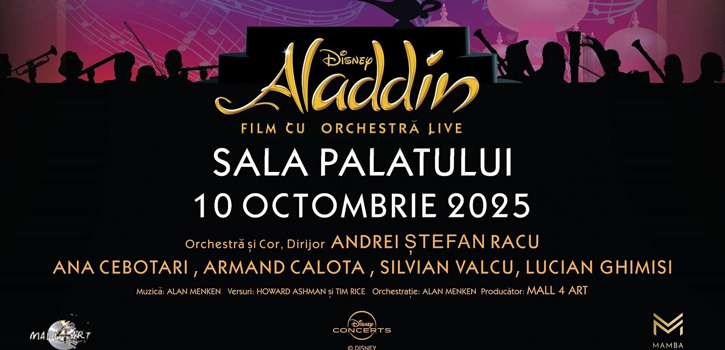 Vacanța s-a încheiat, dar distracția continuă: DISNEY’S ALADDIN – LIVE TO FILM CONCERT, 10 OCTOMBRIE, la Sala Palatului