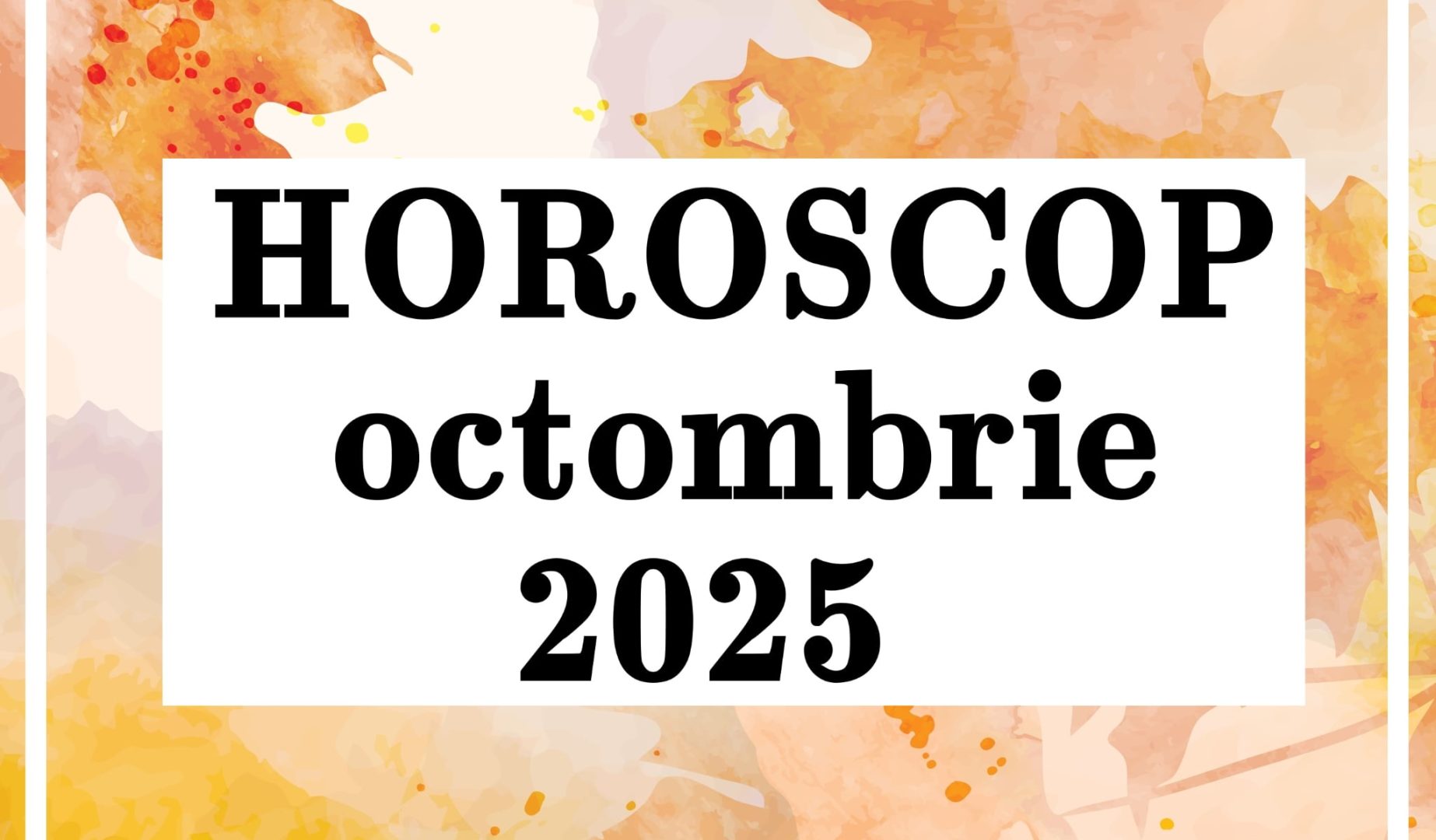 Horoscop octombrie 2025. Vești bune pentru Rac, inspirație în dragoste pentru Leu
