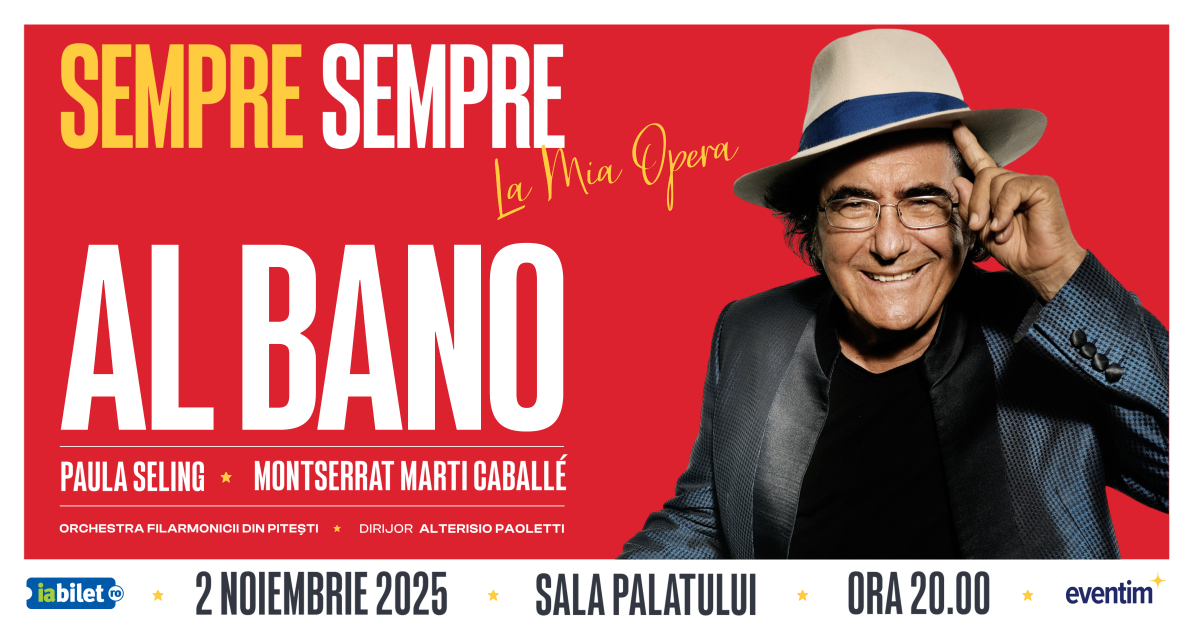 Al Bano revine la București într-un concert extraordinar alături de Paula Seling și Montserrat Martí Caballé pe 2 noiembrie, la Sala Palatului