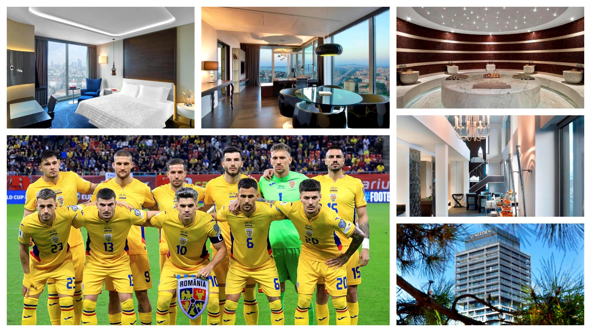 TURCIA – ROMÂNIA Condiţii de lux pentru tricolori la Istanbul. Vor fi cazați într-un hotel de 5 stele, cât costă o noapte