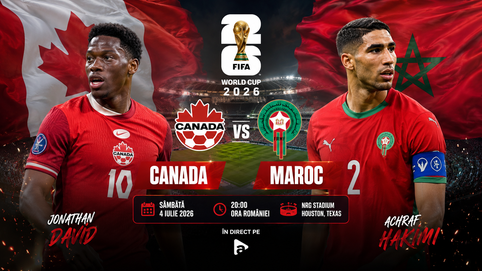LIVE Antena 1 Canada – Maroc (ora 20:00) VIDEO ONLINE la Cupa Mondială 2026. Ora revanşei pentru americani, unde vezi meciul în direct la TV