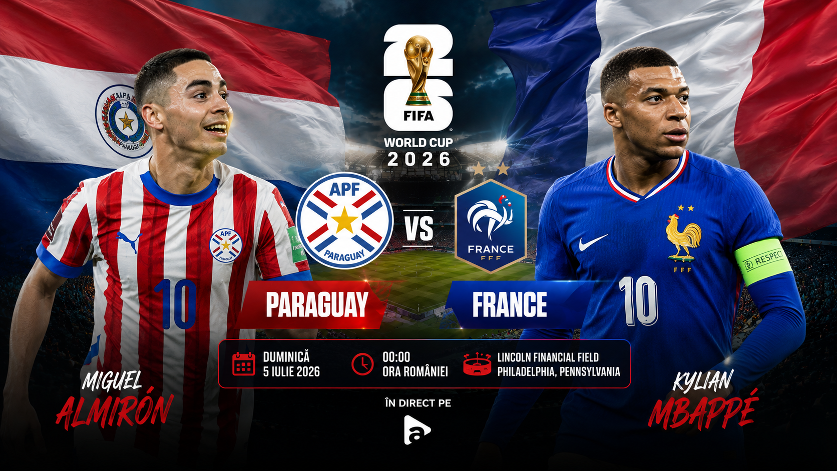 LIVE Antena 1 Paraguay – Franţa (ora 00:00) VIDEO ONLINE la Cupa Mondială 2026. Test facil pentru „cocoşi”, cine transmite partida în direct la TV